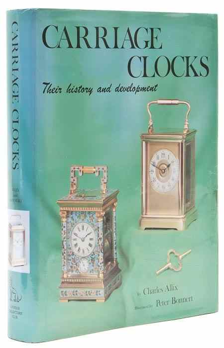 Appraisal: Allix Charles Carriage Clocks Their History and Development reprint illustrations