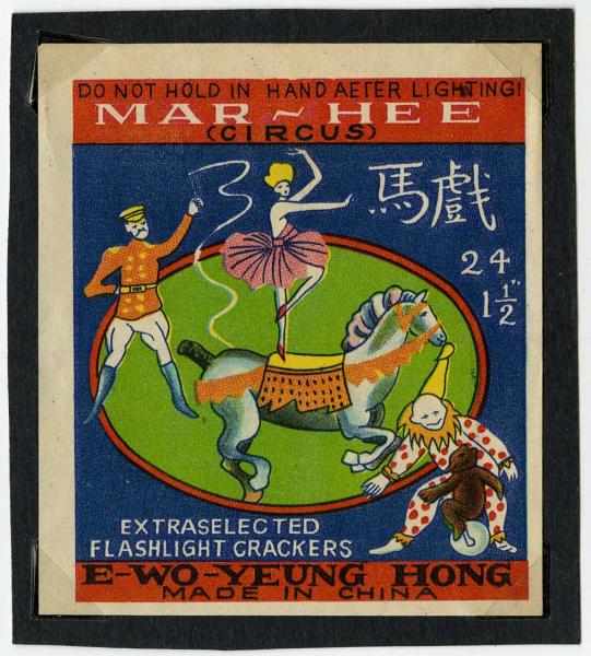 Appraisal: Mar-Hee Circus -Pack Firecracker Label Class Manufactured by E-Wo Yeung