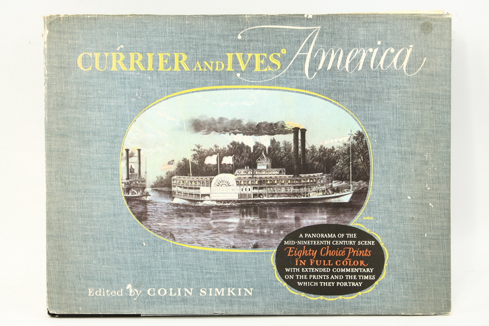 Appraisal: BOOK - 'Currier Ives America' edited by Colin Simkin Bonanza