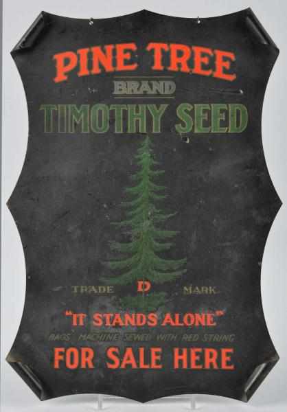 Appraisal: Pine Tree Brand Timothy Seed Advertising Sign Description Metal Condition