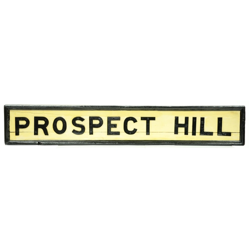 Appraisal: Railwayana PROSPECT HILL signal box name board early th c