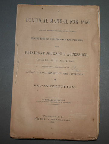 Appraisal: Reconstruction Edward McPherson A Political Manual For Including a Classified