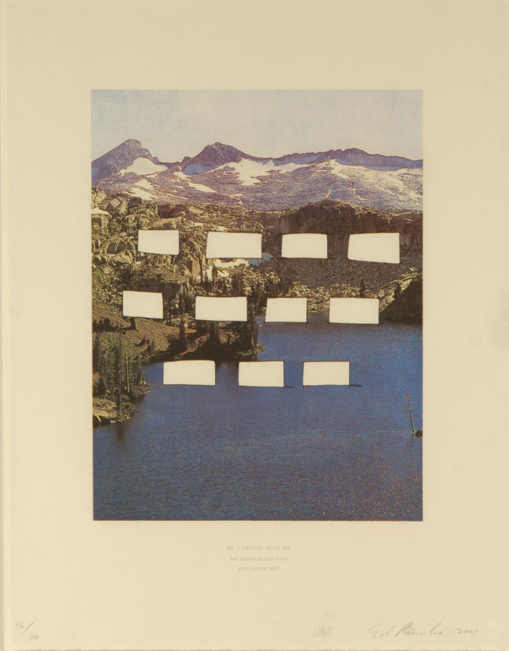 Appraisal: ED RUSCHA B BE CAREFUL ELSE WE BE BANGING ON