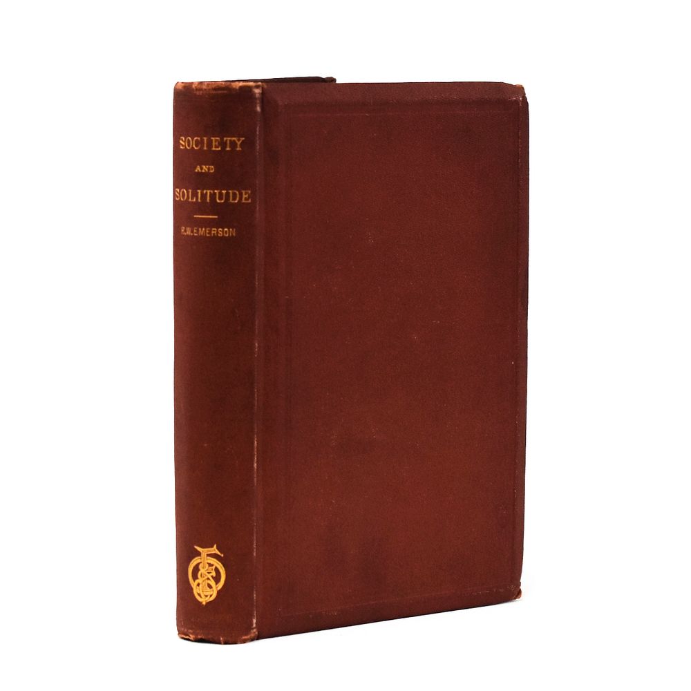 Appraisal: st Edition Ralph Waldo Emerson Society and Solitude Ralph Waldo