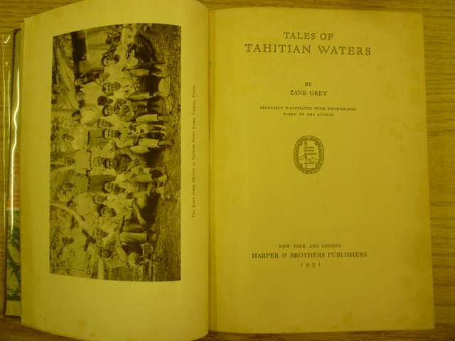 Appraisal: ZANE GREY Tales of Tahitian Water Harper and Bros New