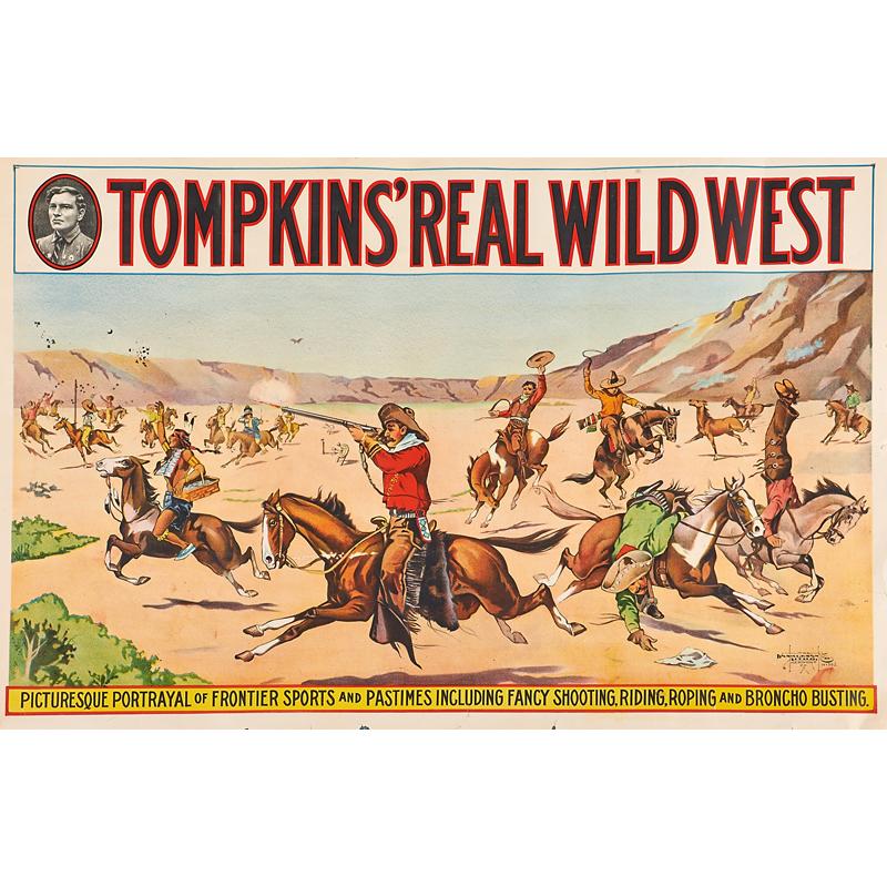 Appraisal: TOMPKINS REAL WILD WEST POSTERS Sixteen Ten x and one