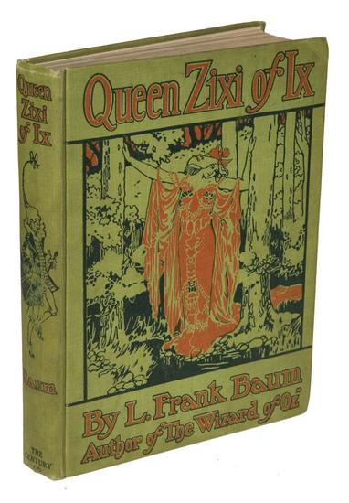 Appraisal: BAUM L yman Frank - Queen Zixi of Ix Or