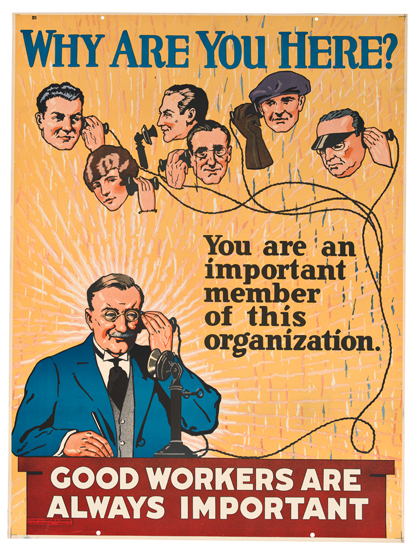 Appraisal: ANONYMOUS WHY ARE YOU HERE GOOD WORKERS ARE ALWAYS IMPORTANT