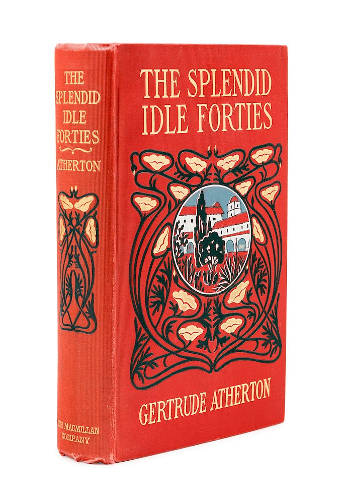 Appraisal: ATHERTON Gertrude - The Splendid Idle Forties New York The