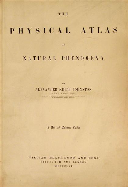 Appraisal: vol Johnston Alexander Keith The Physical Atlas of Natural Phenomena