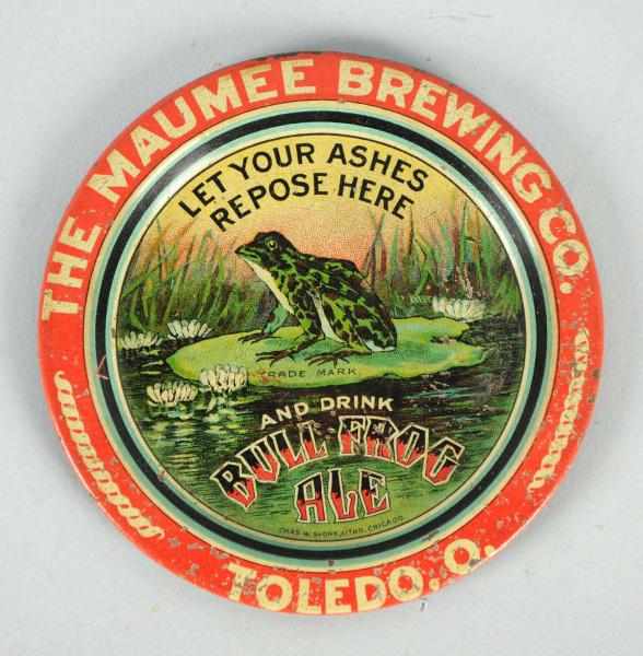 Appraisal: Bull Frog Ale Tip Tray Circa Beautiful tin litho Still