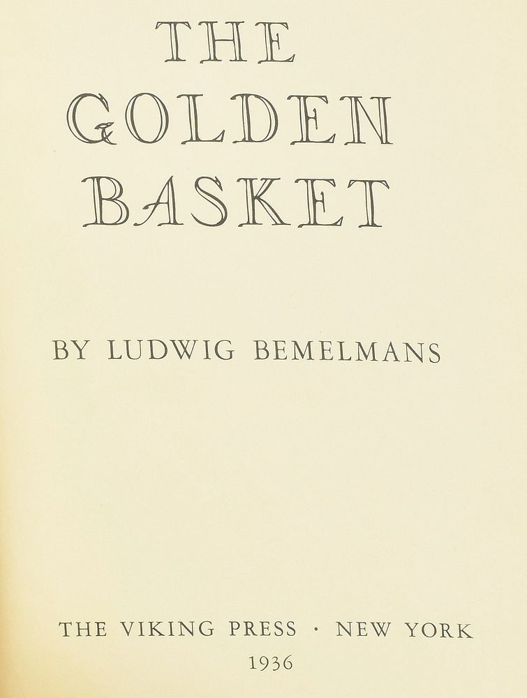 Appraisal: Ludwig Bemelmans The Golden Basket Ludwig Bemelmans - The Golden