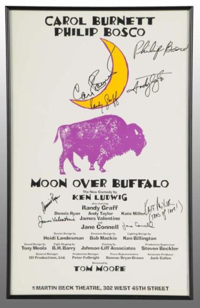 Appraisal: Autographed Moon Over Buffalo Theater Poster Description s Signed by