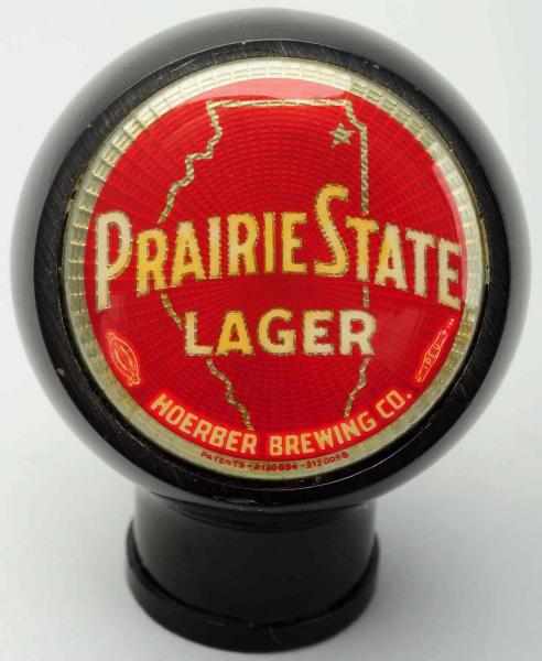 Appraisal: Prairie State Lager Beer Tap Knob Hoerber Brewing Company Bright