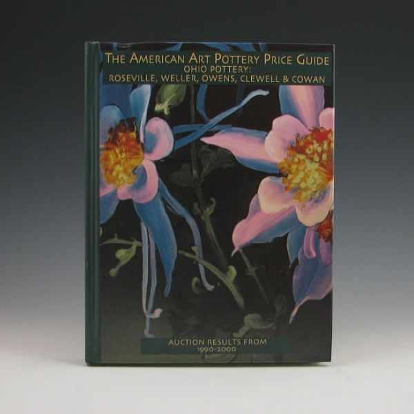 Appraisal: The American Art Pottery Price Guide Ohio Pottery Roseville Weller