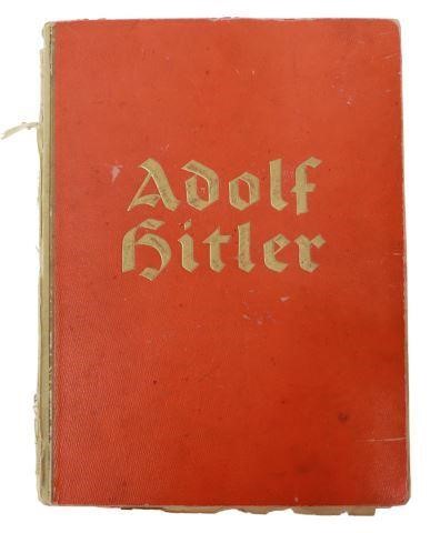 Appraisal: Book Adolf Hitler a German propaganda book with more than