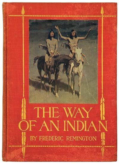 Appraisal: REMINGTON Frederic The Way of an Indian New York Fox