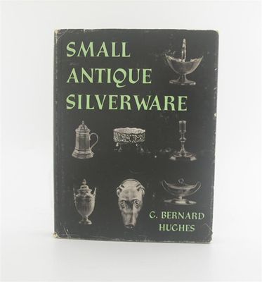 Appraisal: Hughes Bernard C Small Antique Silverware first edition New York