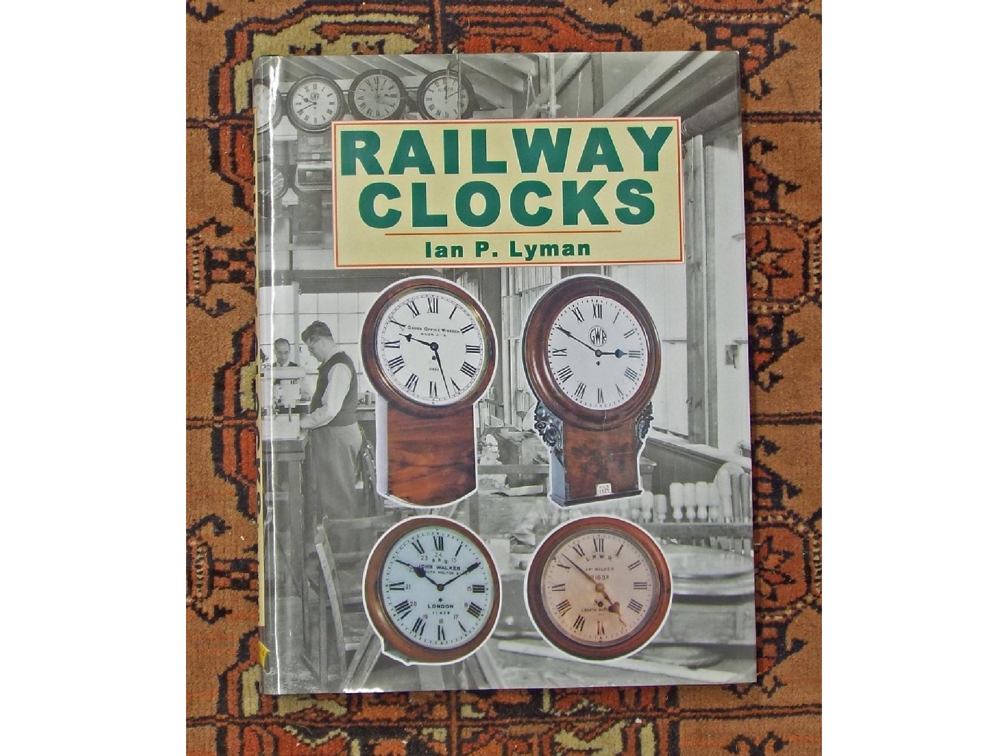 Appraisal: Ian P Lyman - Railway Clocks published by Mayfield Books