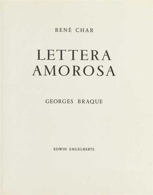 Appraisal: BRAQUE Georges - CHAR Ren Lettera amorosa Geneva Edwin Engelberts