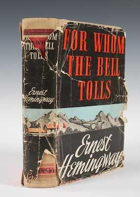 Appraisal: For Whom the Bell Tolls by Ernest Hemingway First Edition