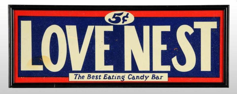 Appraisal: Tin Love Nest Candy Bar Sign Description Framed without glass