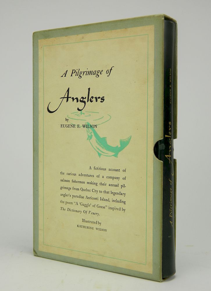 Appraisal: E Wilson- A PIlgrimage of Anglers'' Wilson Eugene- ''A Pilgrimage