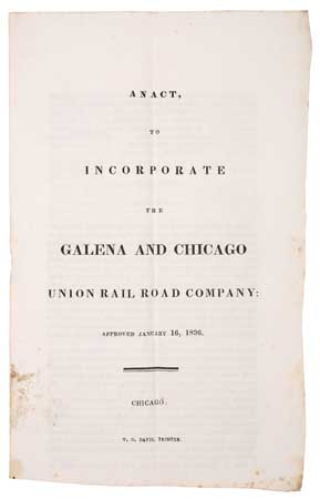 Appraisal: THE FIRST CHICAGO RAILROAD RAILROADS An Act to Incorporate the