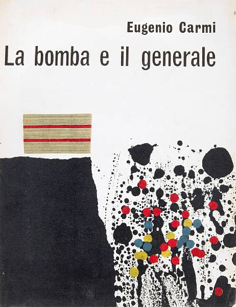 Appraisal: Eugenio Carmi Italian born La bomba e il generale Stripsody