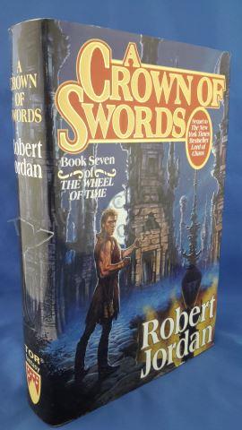 Appraisal: A Crown of Swords Author s Robert Jordan Edition First