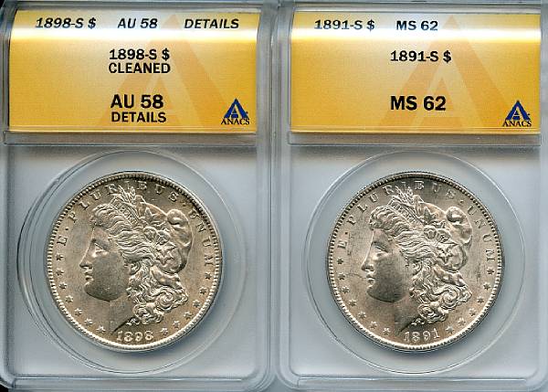 Appraisal: Morgan Dollars -S MS -S AU Details Cleaned ANACS