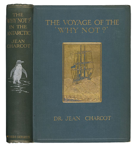 Appraisal: CHARCOT JEAN The Voyage of the 'Why Not ' in