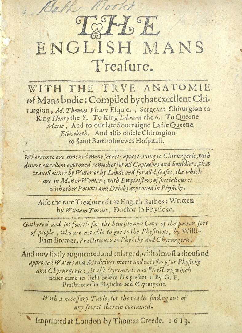 Appraisal: VICARY Thomas The English Mans Treasure With the true anatomie