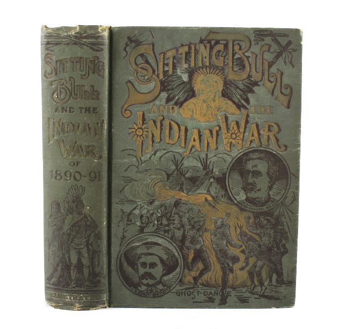 Appraisal: Sitting Bull and the Indian War First Edition This is