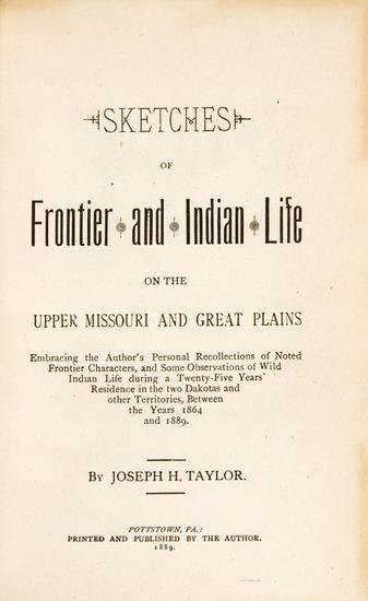 Appraisal: TAYLOR Joseph H Sketches of Frontier and Indian Life on