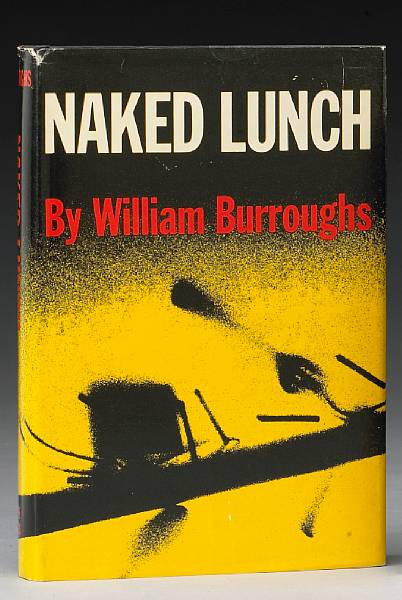 Appraisal: BURROUGHS WILLIAM S The Naked Lunch New York Grove Press