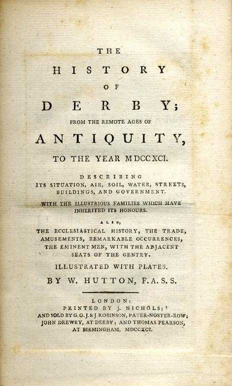 Appraisal: HUTTON W THE HISTORY OF DERBY FROM THE REMOTE AGES