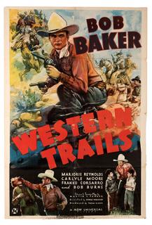 Appraisal: Western Trails Universal One sheet x Cowboy Western starring Bob