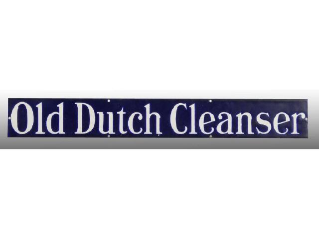 Appraisal: Old Dutch Cleanser Porcelain Strip Sign Description Circa Minor edge