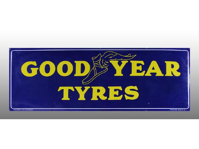 Appraisal: Good Year Tyres Porcelain Sign Description s to s Very