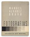 Appraisal: MANUEL LVAREZ BRAVO Fotografias Text by Bravo and Diego Rivera