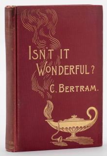 Appraisal: Bertram Charles Isn't It Wonderful London Swann Sonnenschein First Edition