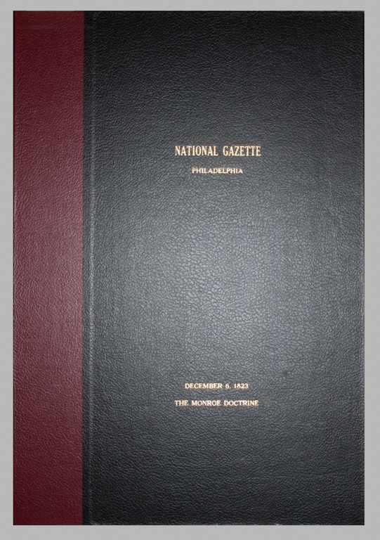 Appraisal: Historic Newspaper Monroe Doctrine National Gazette Philadelphia December containing the