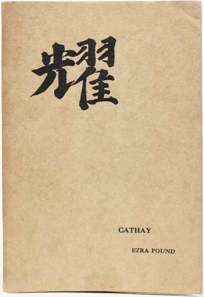 Appraisal: RARE EZRA POUND CHAPBOOK - Pound Ezra 'Cathay Translations for