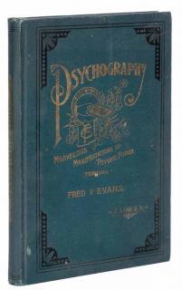 Appraisal: Evans Fred P Psychography Marvelous Manifestations of Psychic Power San