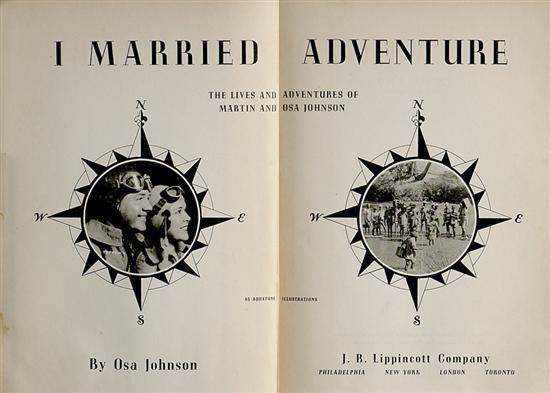 Appraisal: Book Rare sporting literature Johnson Osa I MARRIED ADVENTURE Philadelphia