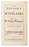 Appraisal: BUCHANAN GEORGE The History of Scotland pages including engraved frontispiece