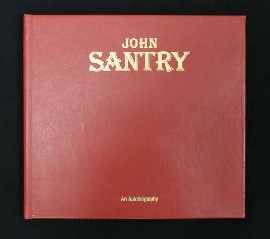 Appraisal: Santry John An Autobiography oblong quarto no of numbered copies