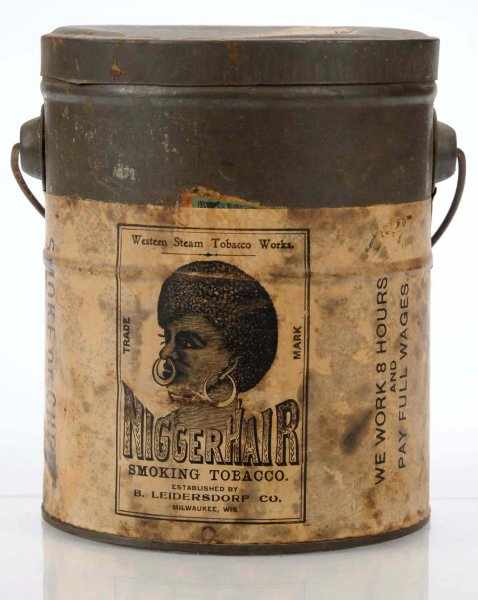 Appraisal: N Hair Paper Label Smoking Tobacco Pail Description Best version