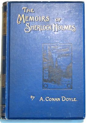 Appraisal: Doyle Sir Arthur Conan The Memoirs of Sherlock Holmes first